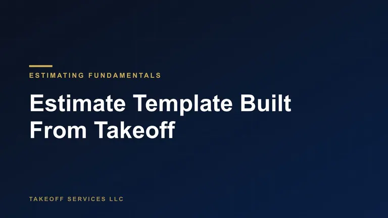 Cover for a guide to a construction estimate template built from takeoff quantities, white text on navy
