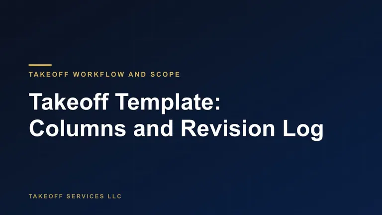 Cover reading Takeoff Template: Columns and Revision Log, white text on a navy background